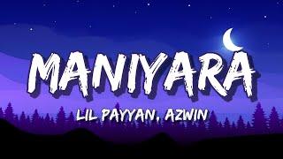 Maniyara Lyrics - LIL PAYYAN, AZWIN | Malayalam HipHop Song