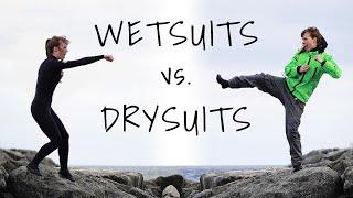 Wetsuits vs Drysuits - What You Should Know for Cold Water Sports