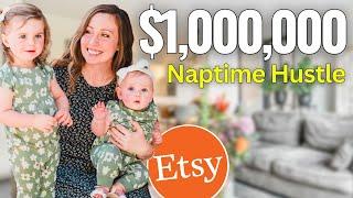 Stay At Home Mom Makes $1,000,000 On Etsy During Naptime