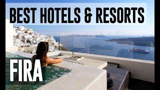 Best Hotels and Resorts in Fira, Greece