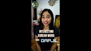 Interesting KOREAN word: GAPJIL