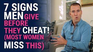 7 Signs Men Give Before They Cheat (& Most Women Miss) | Relationship Advice for Women by Mat Boggs