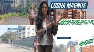 Lodha Magnus Hinjewadi | Unboxing- Pricing, Offer,Plan  [2025] | Lodha Preferred Partner