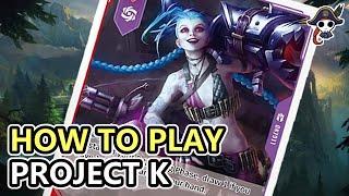 How To Play Project K (With Sample Turns) - The League Of Legends Trading Card Game