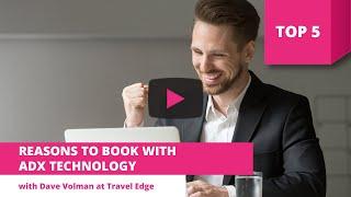 Top 5 Reasons to Book With ADX Technology