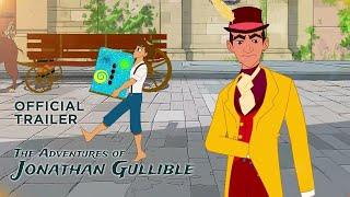 Official Trailer | The Adventures of Jonathan Gullible