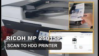 RICOH MP 2501SP // SCAN TO HDD PRINTER