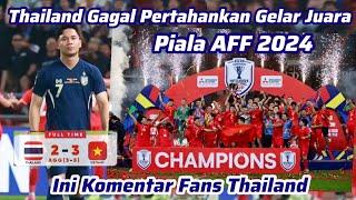 Sudah Tidak Sportif Tapi Tetap Kalah, Ini Komentar Fans Thailand Usai Gagal Juara Piala AFF 2024