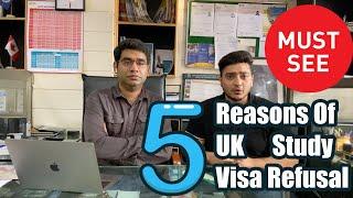 5 Reasons of UK Study Visa Refusal | Expert Opinion | Must Watch