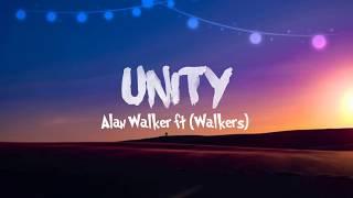 Alan Walker - Unity (Lyrics)  Ft Walkers