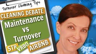 Vacation Rental Clean-Off: Maintenance vs. Turnover