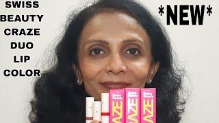 *NEW* SWISS BEAUTY CRAZE DUO LIP COLOR| LIPS & HAND SWATCHES| MEGHNA MANJREKAR