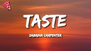 Sabrina Carpenter - Taste (Lyrics)