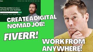 Fiverr Job - Nomad Side Hustles #0 (Create Fiverr Gig for services online; Work remotely, anywhere)