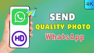 How To Send HD Photos In WhatsApp | share high quality images