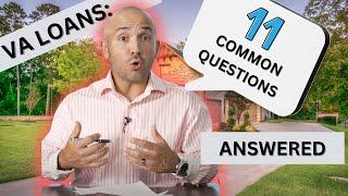 11 Common VA Loan Questions and Answers with Jimmy Vercellino