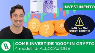 COME INVESTIRE 1000€ IN CRYPTO NEL 2024 | 4 MODELLI di ALLOCAZIONE