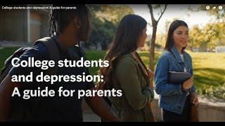 College students and depression: A guide for parents