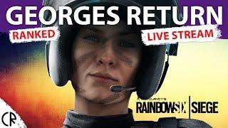Georges Return Ranked - Tom Clancy's Rainbow Six Siege - coreRoss Live Stream