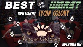 Best of the Worst: Lycan Colony