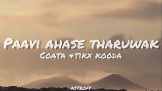 Costa ft. Tikx Kooda Paavi Ahase Tharuwak (පාවී අහසෙ තරුවක්) Lyrics