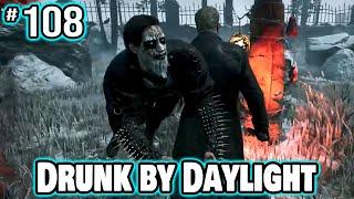 Drunk by Daylight #108 (Quick Cut)