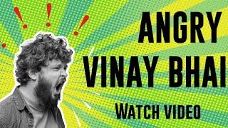 Angry vinay Bhai || #part1 || by FF team vlogger