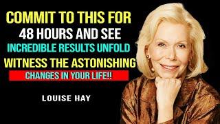 LOUISE HAY - Just Repeat This For TWO DAYS And See What Happens In Your LIFE