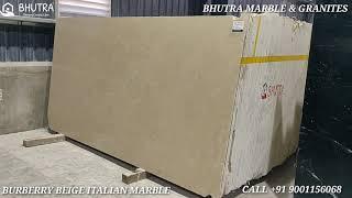 BURBERRY BEIGE ITALIAN MARBLE  Bhutra Marble & Granites +91 9001156068