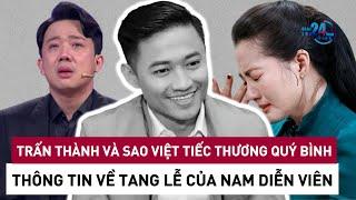 Trấn Thành và nhiều sao Việt tiếc thương sự ra đi của Quý Bình, Thông tin về tang lễ