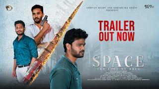 Space Independent Film Trailer | ShivaPrasad, Ajay Kumar, Praneeth| Sai chethan | Sr Productions