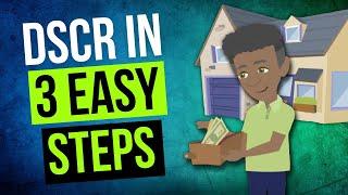 How to Get a DSCR Loan in 3 Steps (Explainer)