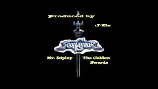 Mr. Ripley X The Golden Swords - Soul Calibur (Prod. By J-Es)