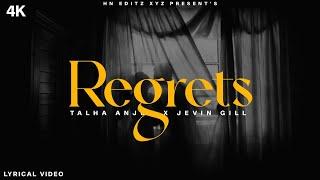 Regrets - Talha Anjum & Jevin Gill (Lyrics Video) |Tera Apna Tha Na Koi Gair To Nahi | New Song 2024