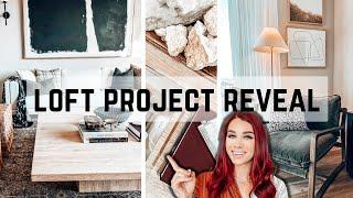 LOFT REVEAL PROJECT || RUSTIC LUXURY || 2023