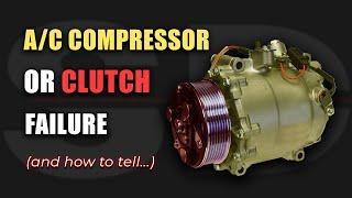 A/C Compressor or Clutch Failure - How To Tell [Part 1]