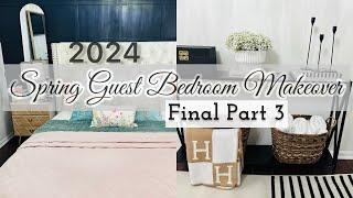 2024 SPRING GUEST BEDROOM MAKEOVER | HOW I GET READY FOR GUEST | CLEAN & DECORATE WITH ME 2024