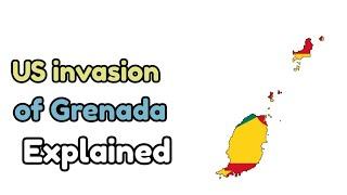 US invasion of Grenada explained. History of Grenada.