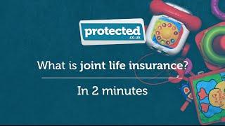 What is joint life insurance in under 2 minutes