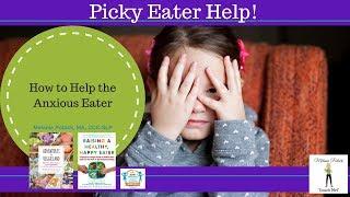 How to Help the Anxious Eater