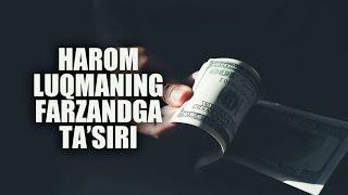 Harom luqmaning farzandga ta’siri | Shayx Sodiq samarqandiy