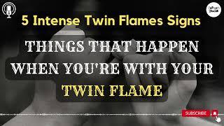 5 Intense Twin Flames Signs / Twin Flame Podcast