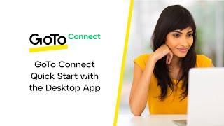 GoTo Connect Quick Start with the Desktop App