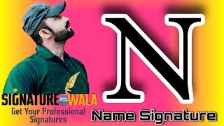 #14 Signature Style of my name N !!Naresh !! Signature Artist !! Signature style !!Stylish Signature