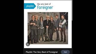 New Album In 2016. Playlist: The Very Best Of Foreigner by Foreigner