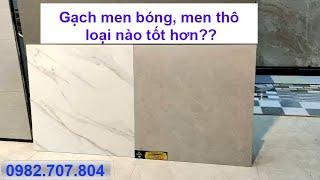 Gạch men bóng và men thô loại nào tốt hơn? Ưu và nhược điểm và cách bố trí phù hợp