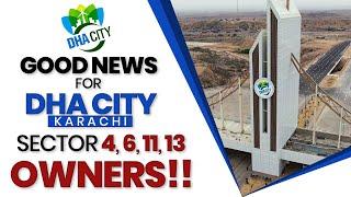 DHA City Karachi Good News for Sector 4, 6, 11 & 13 Owners