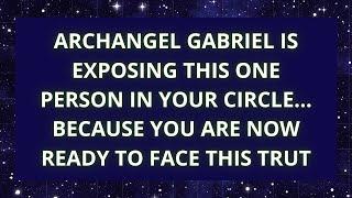 Angels Say,  ARCHANGEL GABRIEL IS EXPOSING THIS ONE Jesus Message 1111 || Universe message