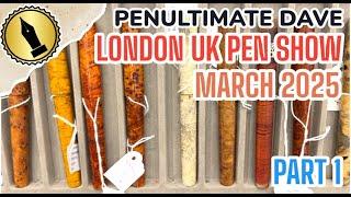 London UK Pen Show March 2025 - Part 1