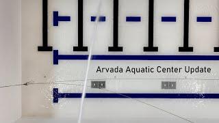 Arvada Aquatic Center Update